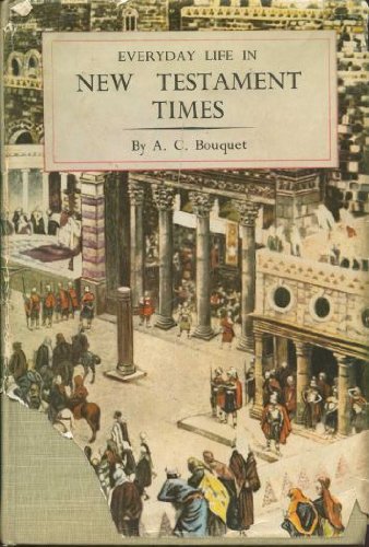 

Everyday Life in New Testament Times