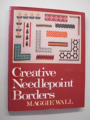 9780684148540: Creative Needlepoint Borders