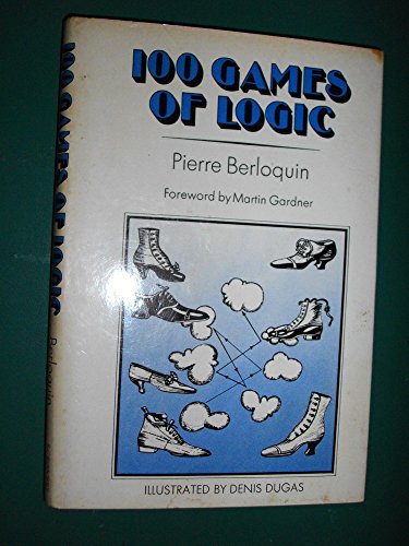 Beispielbild fr 100 Games of Logic (English and French Edition) zum Verkauf von Wonder Book