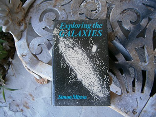 Exploring the Galaxies (9780684148625) by Simon Mitton