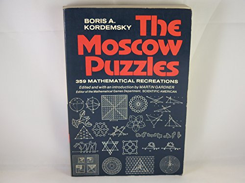 9780684148700: The Moscow Puzzles: 359 Mathematical Recreations