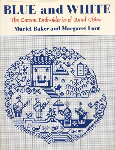 Beispielbild fr Blue and white: The cotton embroideries of rural China zum Verkauf von HPB Inc.