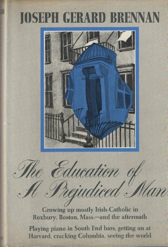 Imagen de archivo de The Education of A Prejudiced Man a la venta por The Corner Bookshop