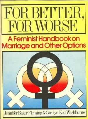 9780684149202: Title: For better for worse A feminist handbook on marria