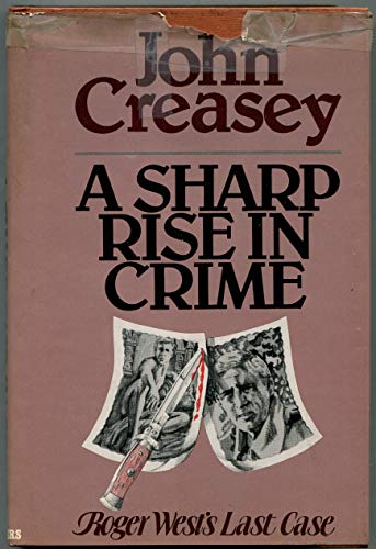 A sharp rise in crime (9780684149219) by Creasey, John