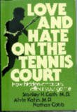 9780684149257: Love and hate on the tennis court: How hidden emotions affect your game