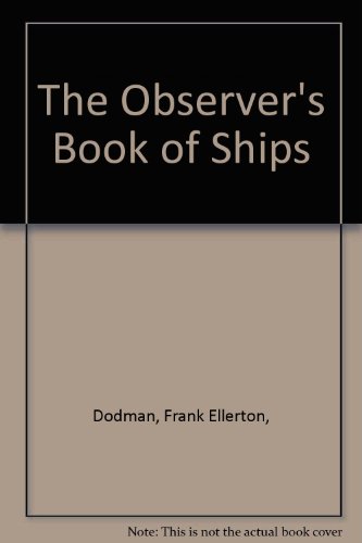 9780684149493: The Observer's Book of Ships