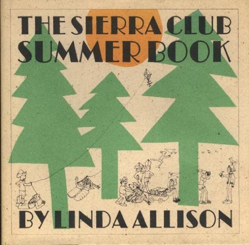 Beispielbild fr The Sierra Club Summer Book zum Verkauf von Wonder Book