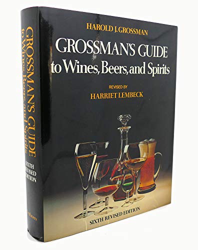 9780684150338: Grossman's guide to wines, beers, and spirits