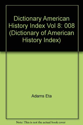 Beispielbild fr Dictionary of American History: Index zum Verkauf von Dailey Ranch Books