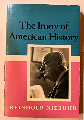 9780684151229: The irony of American history. [Taschenbuch] by Niebuhr, Reinhold