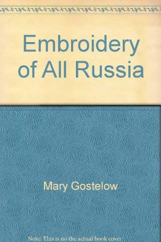 9780684151847: Embroidery of All Russia