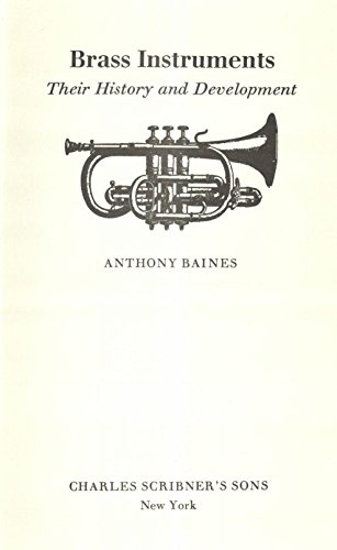 9780684152295: Brass Instruments: Their History and Development