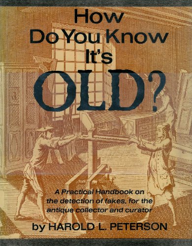 Beispielbild fr How Do You Know It's Old? zum Verkauf von POQUETTE'S BOOKS