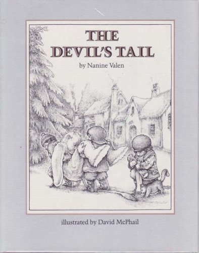 The Devil's Tail: Based on an Old French Legend (9780684152929) by Nanine Valen