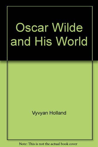 Imagen de archivo de Oscar Wilde and his world a la venta por Wonder Book