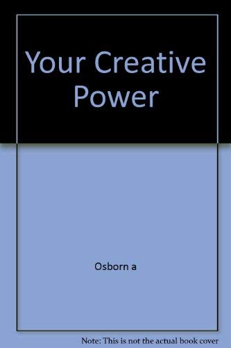 9780684153148: Your Creative Power