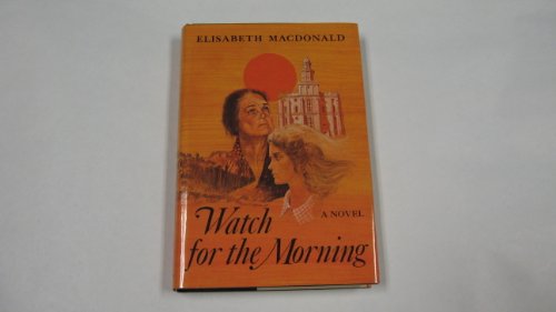 Stock image for Watch for the Morning for sale by Better World Books