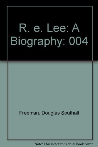 9780684154855: R. E. Lee: A Biography