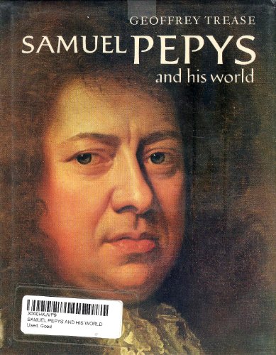9780684155128: Samuel Pepys and His World