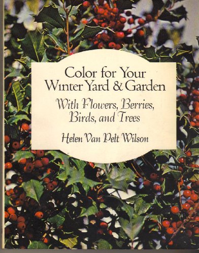 9780684155159: Color for Your Winter Yard and Garden