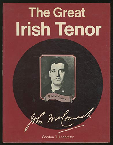 Beispielbild fr The Great Irish Tenor zum Verkauf von Wonder Book
