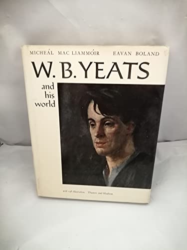 Beispielbild fr W. B. Yeats and His World zum Verkauf von ThriftBooks-Dallas