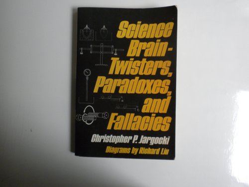 9780684155852: Science Brain-Twisters, Paradoxes, and Fallacies