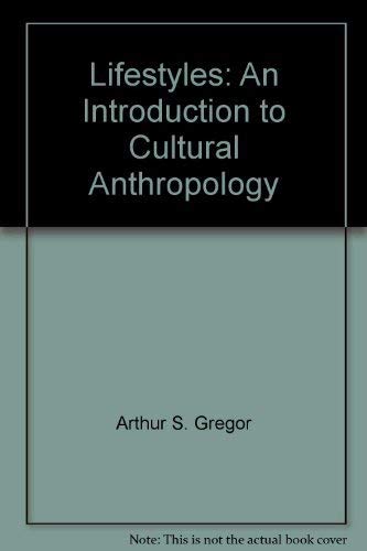 Beispielbild fr Life Style: An Introduction To Cultural Anthropology zum Verkauf von Argosy Book Store, ABAA, ILAB