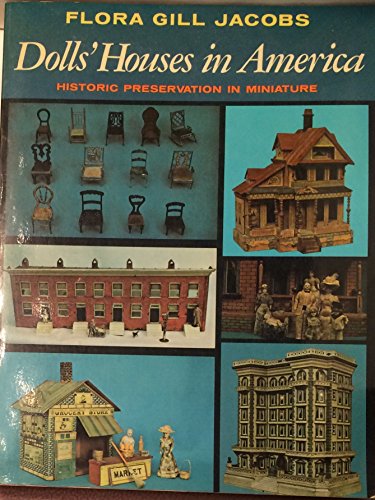 Beispielbild fr Dolls' Houses in America Historic Preservation in Miniature zum Verkauf von Better World Books