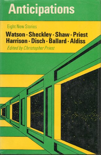 Anticipations (9780684156347) by Ian Watson; Robert Sheckley; Bob Shaw; Harry Harrison; Thomas M. Disch; J. G. Ballard; Brian W. Aldiss