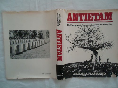 Beispielbild fr Antietam: The Photgraphic Legacy of America's Bloodiest Day zum Verkauf von Wonder Book