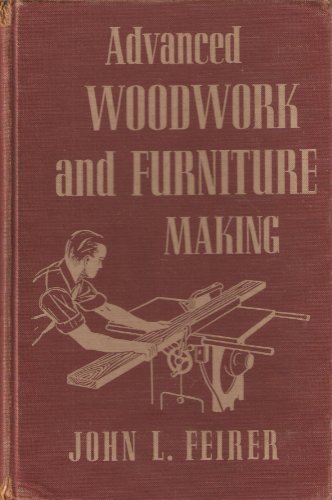 Imagen de archivo de Advanced Woodwork and Furniture Making a la venta por Wonder Book