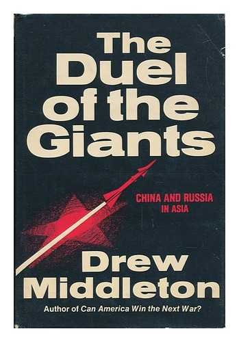 The Duel of the Giants; China and Russia in Asia
