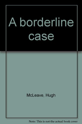 Imagen de archivo de A Borderline Case a la venta por Crotchety Rancher's Books