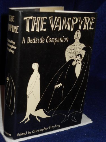 9780684158136: Vampyre: A Bedside Companion