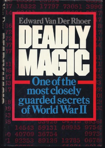 Stock image for Deadly Magic : A Personal Account of Communications Intelligence in World War II in the Pacific for sale by DBookmahn's Used and Rare Military Books