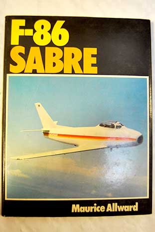 Imagen de archivo de F-86 Sabre a la venta por Chaparral Books