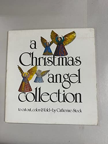 A Christmas angel collection to cut out, color & fold (9780684158976) by Catherine Stock