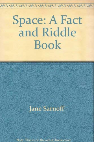 Stock image for Space: A fact and riddle book for sale by Wonder Book