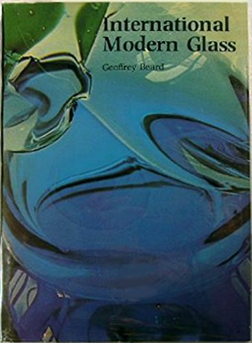 Beispielbild fr International Modern Glass zum Verkauf von Better World Books