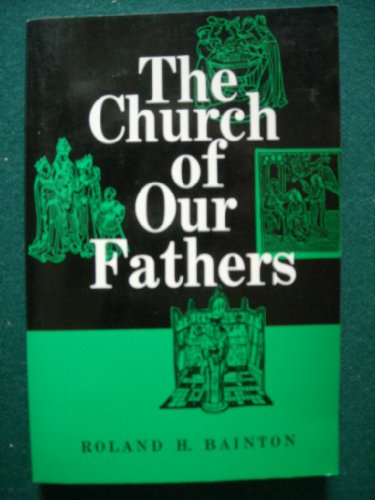 Beispielbild fr The Church of Our Fathers zum Verkauf von Better World Books