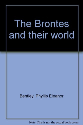 Beispielbild fr The Brontes and their world zum Verkauf von SecondSale