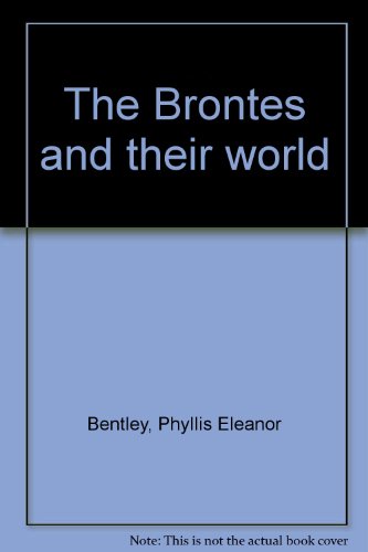 Stock image for The Brontes and their world for sale by David's Books