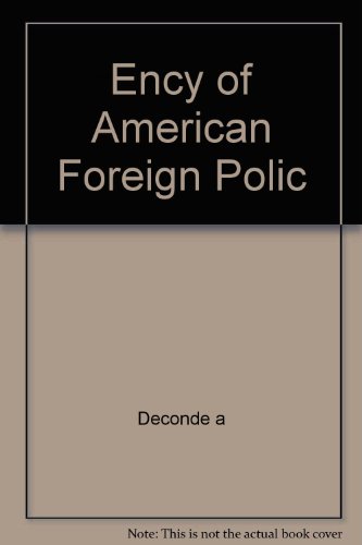 Stock image for Ency of American Foreign Polic for sale by Better World Books