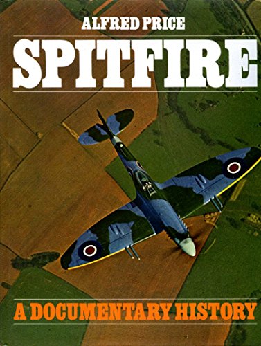 Stock image for Spitfire a Documentary History for sale by Dunaway Books