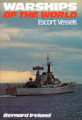 9780684160610: Warships of the world: Escort vessels