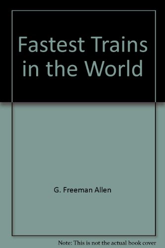 9780684160757: Fastest Trains in the World