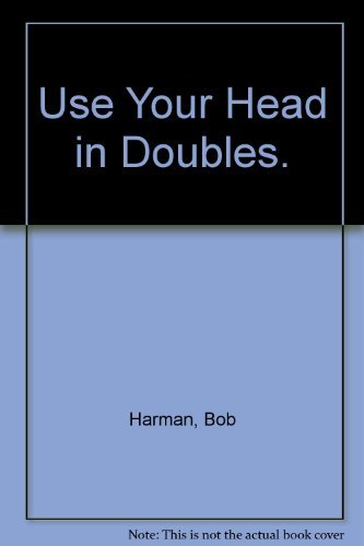 Stock image for Use Your Head in Doubles. 1st Ed. for sale by Bingo Used Books
