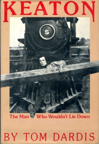 Stock image for Keaton: The Man Who Wouldn't Lie Down for sale by SecondSale